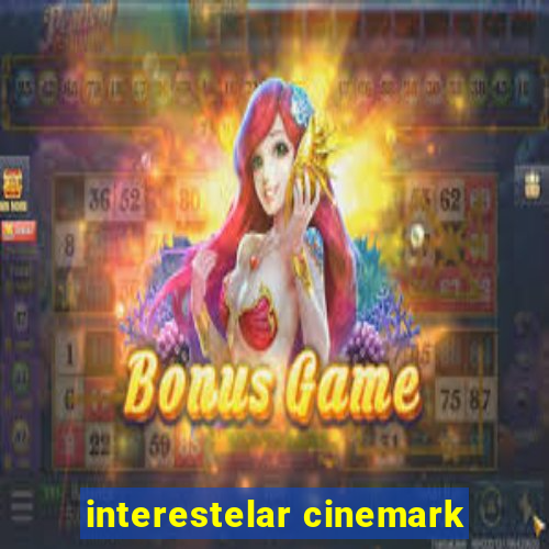 interestelar cinemark